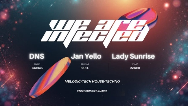 We Are Infected: Lady Sunrise · DNS · Jan Yello