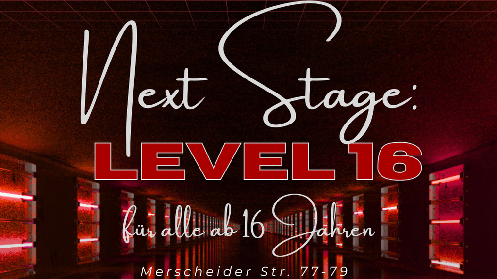 Titelbild der Veranstaltung Next Stage: Level 16 - Die 16er Party