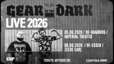 GEAR OF THE DARK /// ZECHE CARL /// ESSEN / ABGESAGT