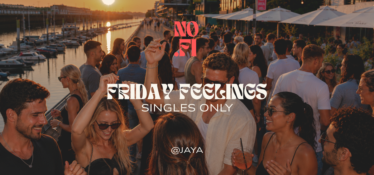 FRIDAY FEELINGS | SINGLES ONLY