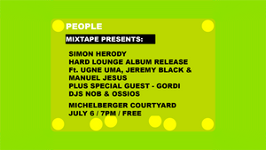 PEOPLE Mixtape Presents: Simon Herody, Ugne Uma, Jeremy Black, Manuel Jesus & Gordi