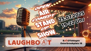 LAUGHBOⒶT · Open-Air Comedy-Stand-Up-Show · Eintritt frei