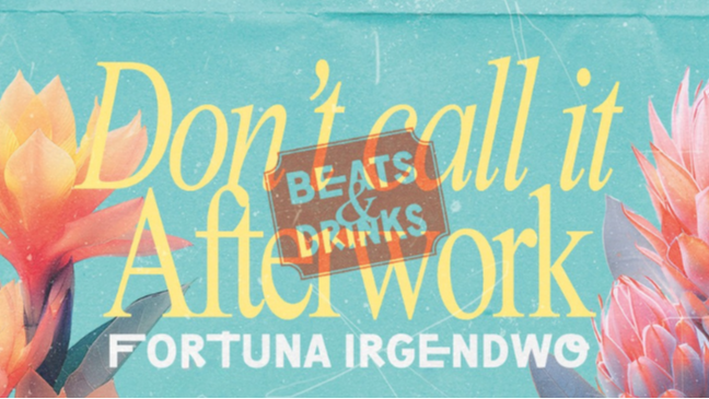 Don’t call it Afterwork
