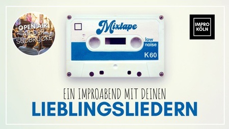 OPEN AIR SÜDBRÜCKE: Mixtape - Impro inspiriert von Deinen Lieblingsliedern