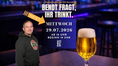 Bendt fragt ihr trinkt! Das Kneipenquiz