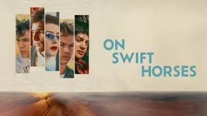 On Swift Horses (OV)