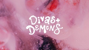 Divas + Demons