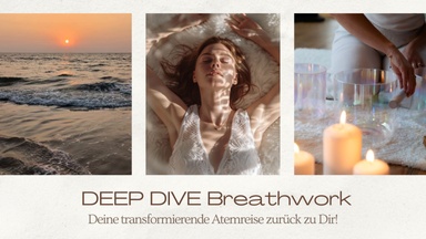 DEEP DIVE Breathwork - Zurück zu Dir