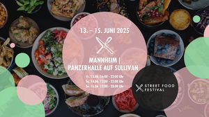 STREET FOOD FESTIVAL MANNHEIM | Juni 2025