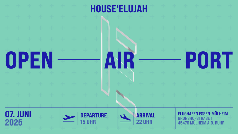 HOUSEELUJAH OPEN AIRPORT OPENING 2025