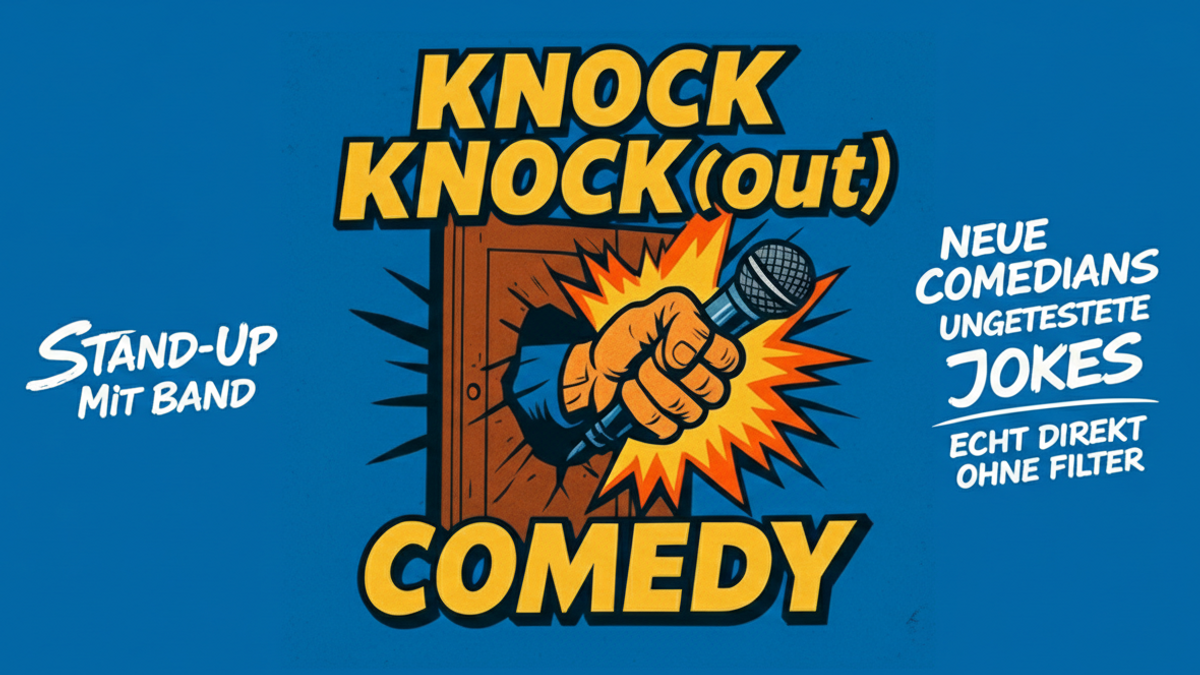 Stand Up Comedy Open Mic mit Band 🎶 -  Knock Knock(out) 💥🥊