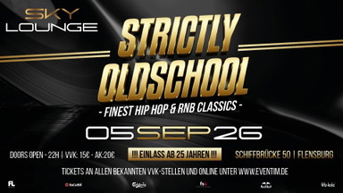 Strictly Oldschool - Finest Hip Hop & RnB Classics