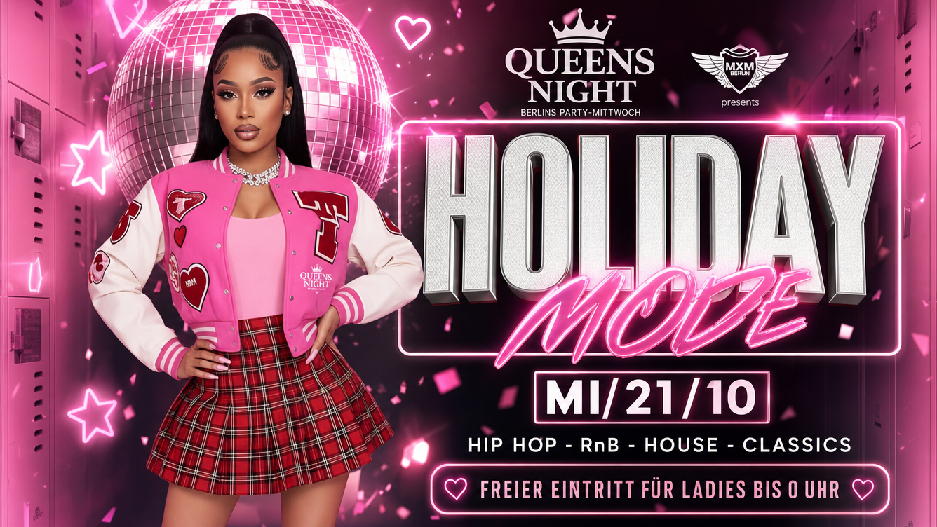 QUEENS NIGHT - HOLIDAY MODE
