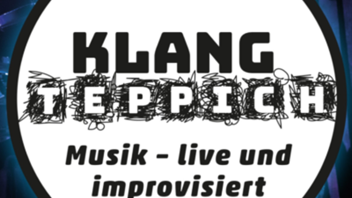 Titelbild der Veranstaltung Der Klangteppich – Musik, live und improvisiert