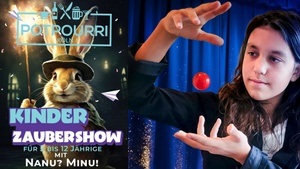 Zauberhafte Momente mit Minu - Zaubershow für Kinder (6-12)