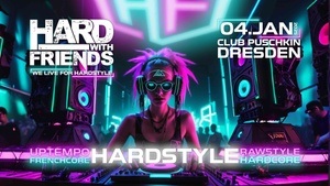 HardwithFriends - WeLiveForHardstyle