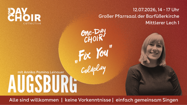 AUGSBURG | One-Day Choir | "Fix You" - Coldplay