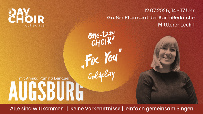 AUGSBURG | One-Day Choir | "Fix You" - Coldplay