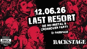LAST RESORT - NU-METAL & CROSSOVER PARTY