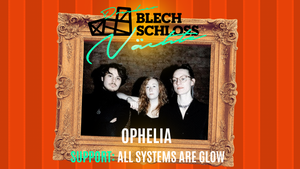 BLECHSCHLOSSNÄCHTE 2025: Ophelia