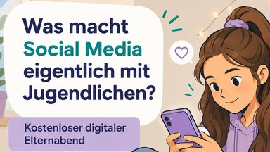 TikTok, Instagram & Co. – Was Social Media mit Jugendlichen macht