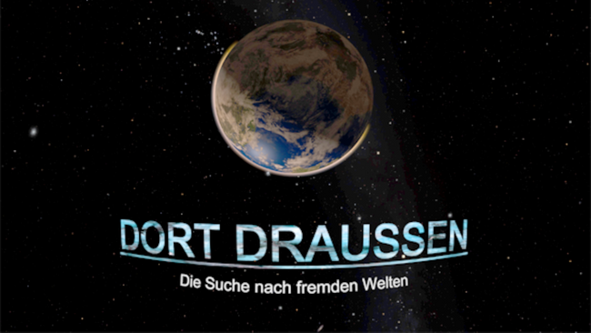 Dort draußen – Die Suche nach fremden Welten