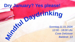 Mindful Daydrinking feat. Mindful Drinking Club Berlin & Studio Schlemmer