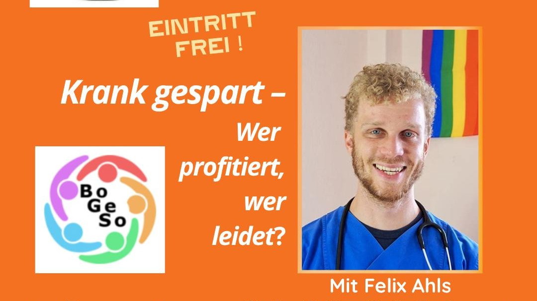 Titelbild der Veranstaltung Krank gespart - wer profitiert, wer leidet? Auswirkungen der Gesundheits“reformen“