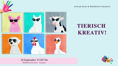 ArtLab Kids & Waldheim Heslach - Tierisch Kreativ!