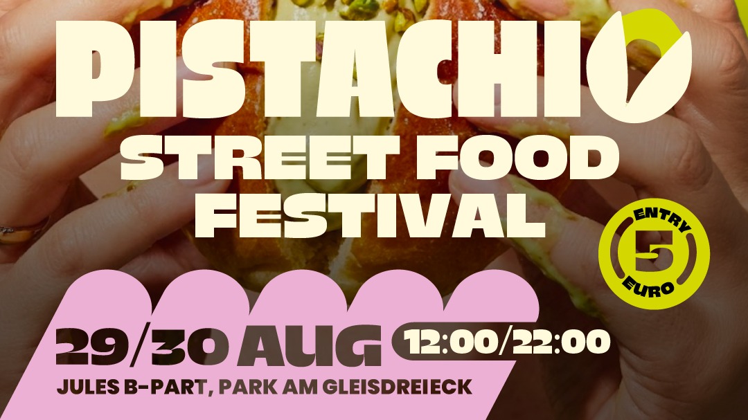 Titelbild der Veranstaltung Pistachio Street Food Festival