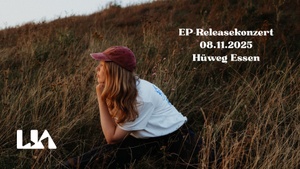LIA EP RELEASEKONZERT