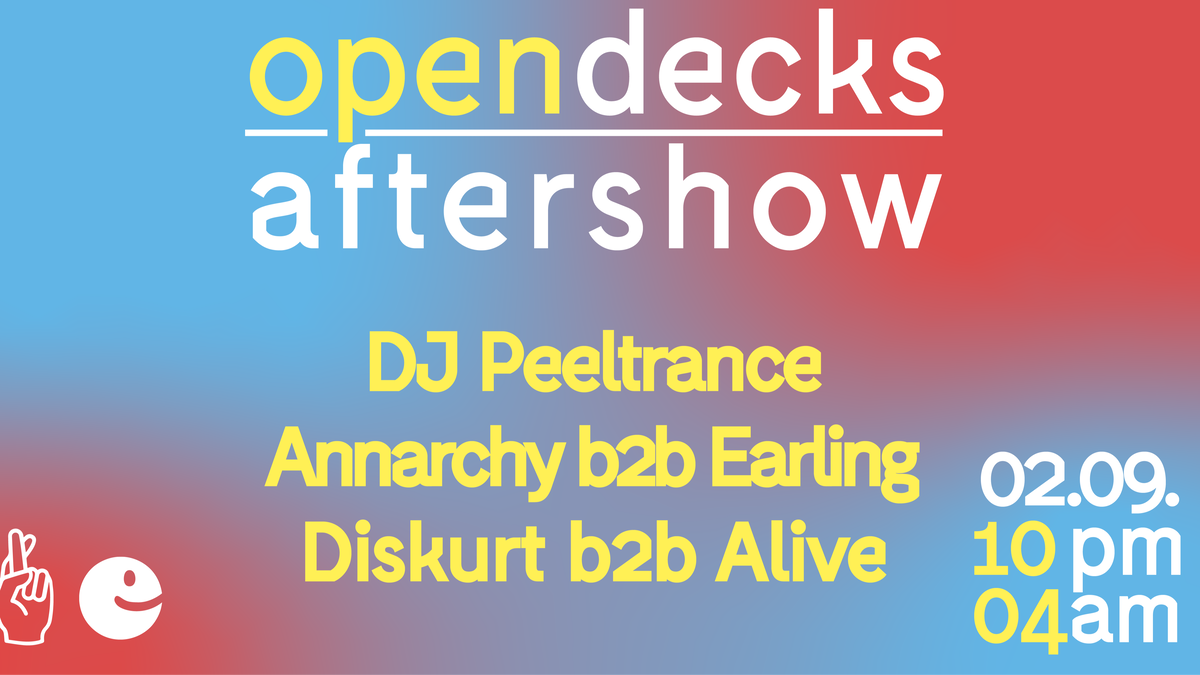Titelbild der Veranstaltung OPEN DECKS CLOSING X AFTERSHOW