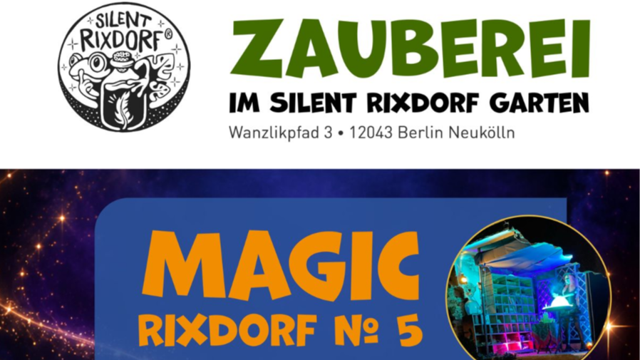 Titelbild der Veranstaltung Magic Rixdorf No. 5