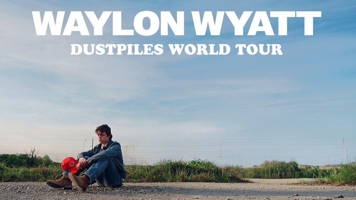 WAYLON WYATT - 'DUSTPILES WORLD TOUR'