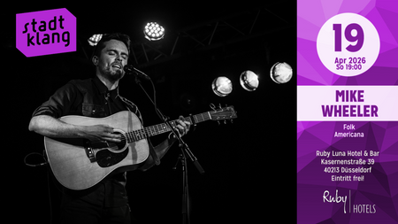 «stadtklang» mit MIKE WHEELER | Live @ Ruby Luna Hotel & Bar