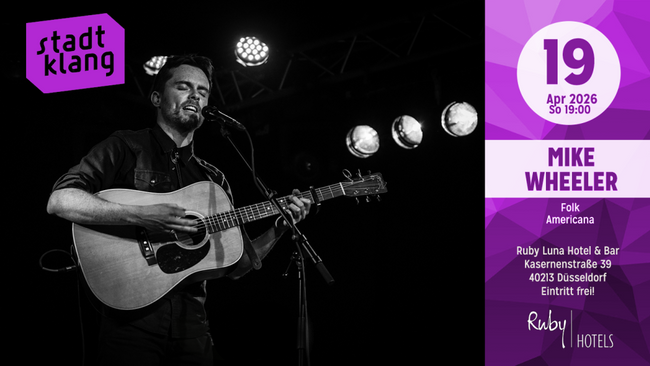 «stadtklang» mit MIKE WHEELER | Live @ Ruby Luna Hotel & Bar