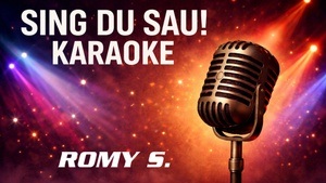 Sing du Sau! KARAOKE im Romy S