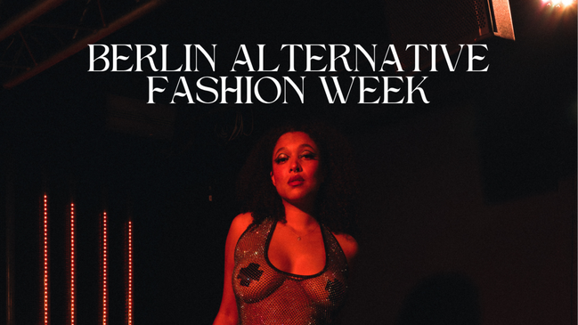 Berlin Alternative Fashion Week x Shop Radical Show