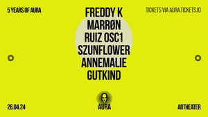 Aura mit Freddy K, Marrøn & Ruiz Osc1