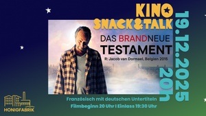KINO, SNACK & TALK: Film "Das Brandneue Testament", R: Jacob van Dormael, 2015 Belgien