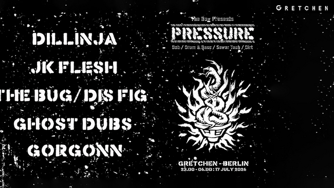 The Bug presents: PRESSURE