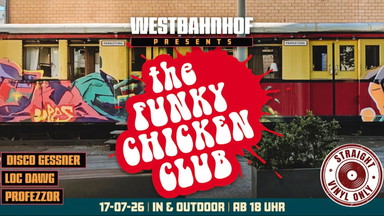 Westbahnhof pres. THE FUNKY CHICKEN CLUB – The Revival | Disco & House Open Air