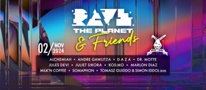 RAVE THE PLANET & Friends