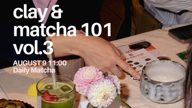 clay & matcha 101