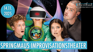Springmaus - "META MAUS - Eine Reise durch das Improversum"