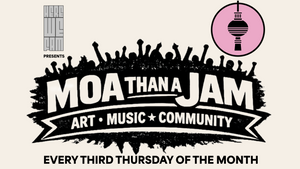 MOA Than A Jam - Art | Music | Community (Every Third Thursday)