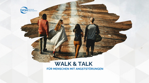 Walk & Talk für Meschen mit Angsterkrankung