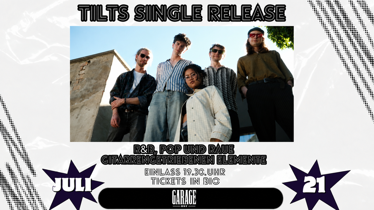 Tilt Single Release Konzert
