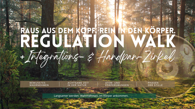 REGULATION WALK inkl. Live-Handpan – Raus aus dem Kopf. Rein in den Körper.