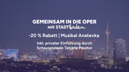 Gemeinsam in die Oper inkl. Einführung durch Schauspielerin | Musical Anatevka